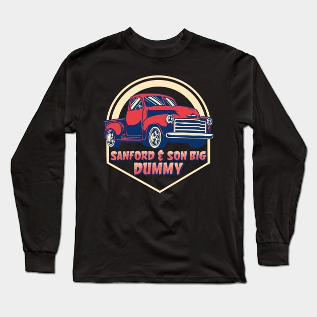 Sanford & Son Big Dummy Long Sleeve T-Shirt by littlepdraws